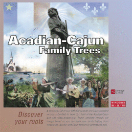 Acadian-Cajun Family Trees CD